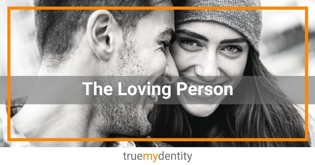 Being Loving | What Does it Mean to be Loving?