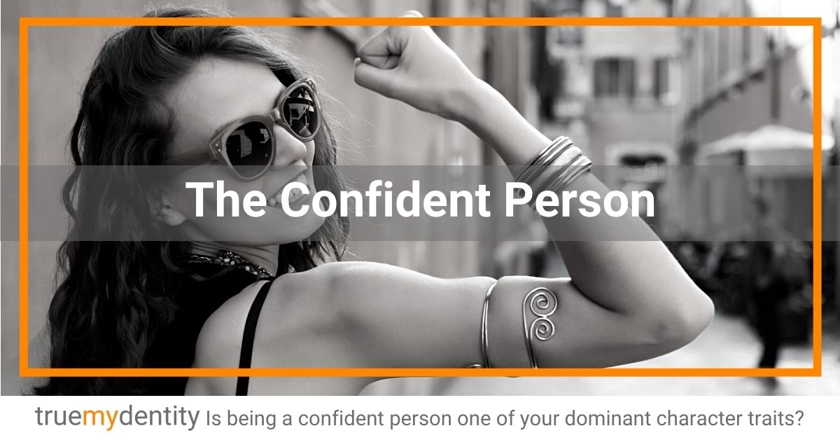 Characteristics Of A Self Confident Person Self Confident Person