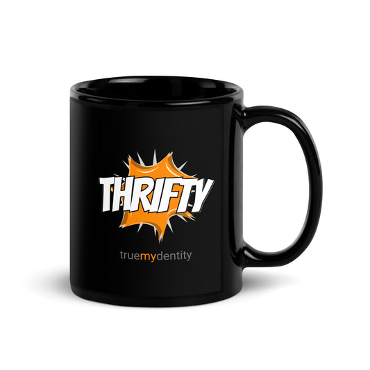 THRIFTY Black Coffee Mug Action 11 oz or 15 oz