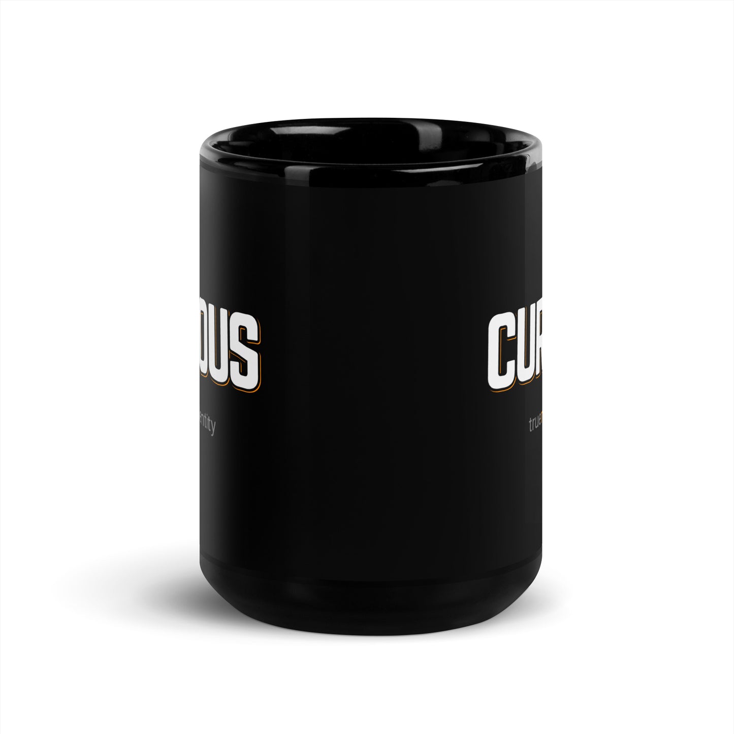 CURIOUS Black Coffee Mug Bold 11 oz or 15 oz