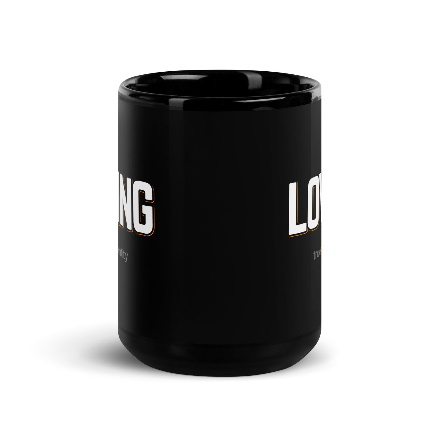 LOVING Black Coffee Mug Bold 11 oz or 15 oz