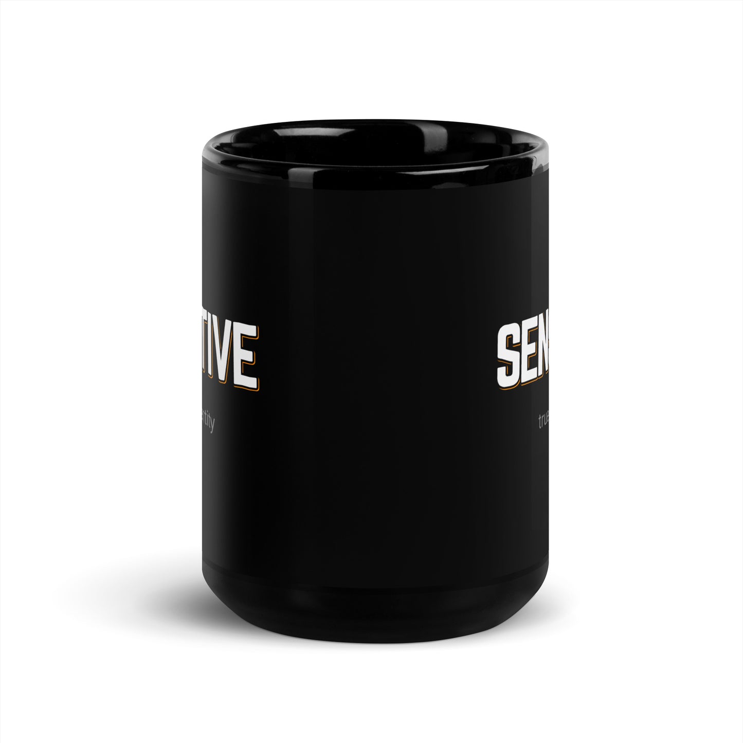 SENSITIVE Black Coffee Mug Bold 11 oz or 15 oz