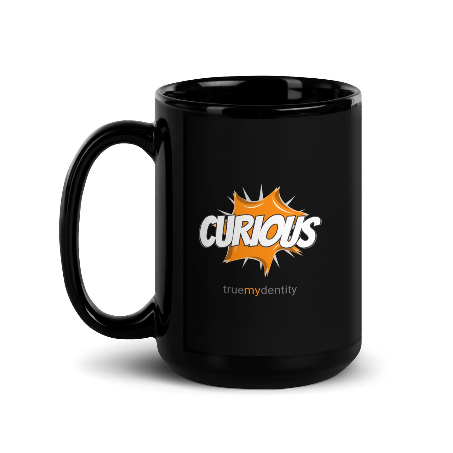 CURIOUS Black Coffee Mug Action 11 oz or 15 oz