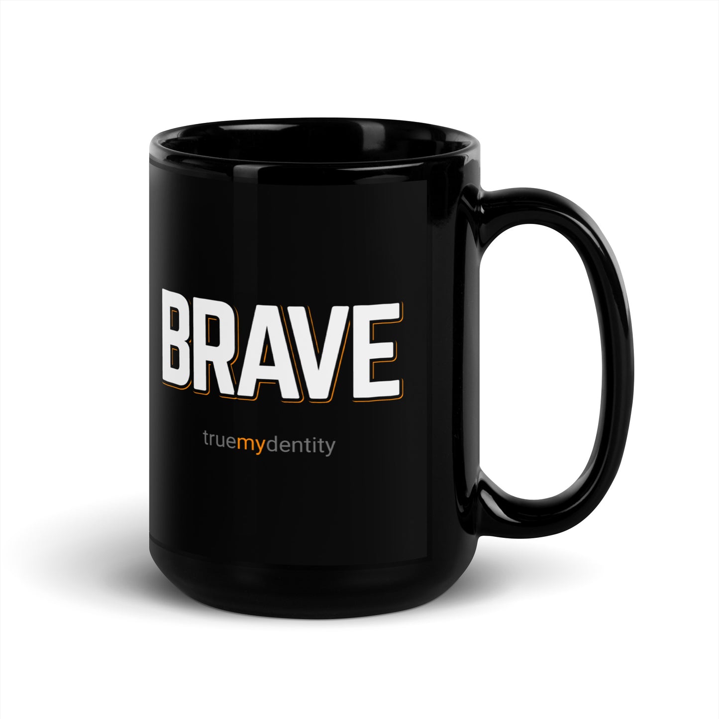 BRAVE Black Coffee Mug Bold 11 oz or 15 oz