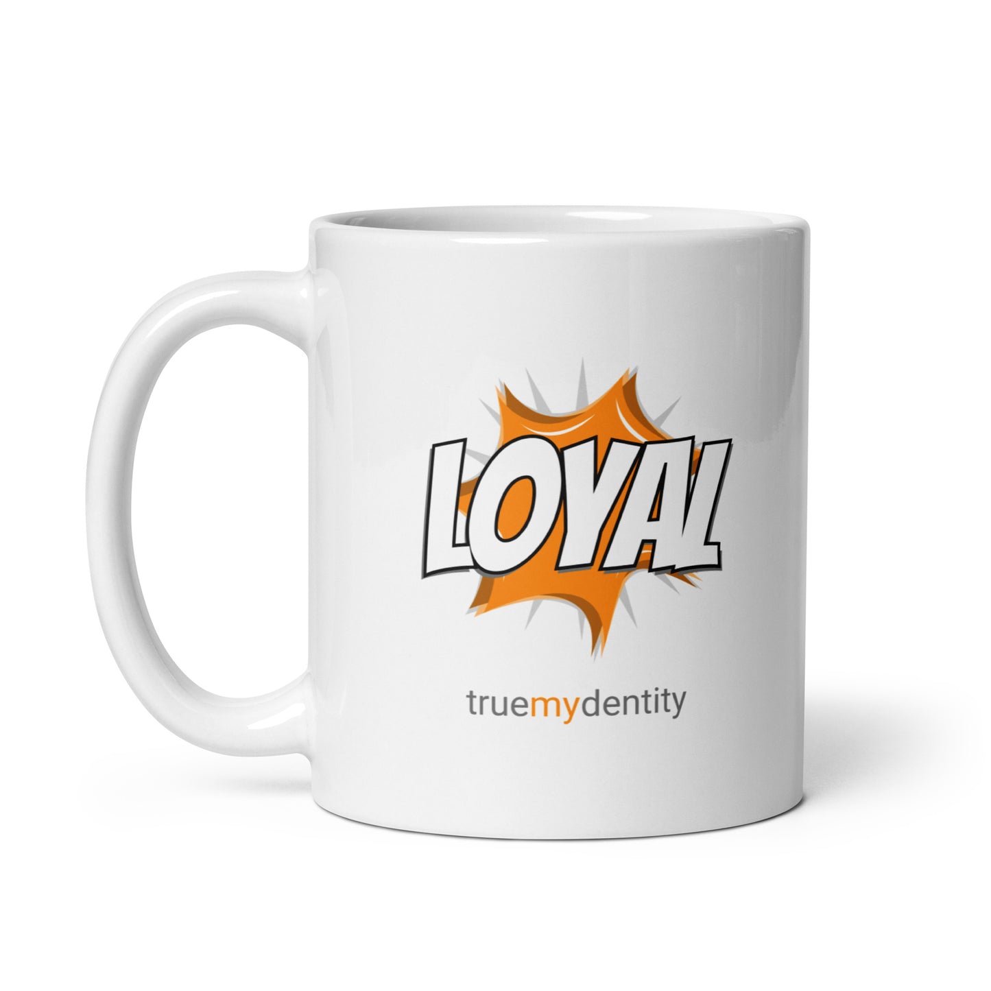 LOYAL White Coffee Mug Action 11 oz or 15 oz