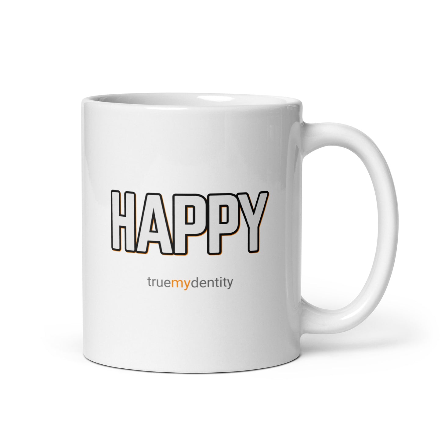 HAPPY White Coffee Mug Bold 11 oz or 15 oz