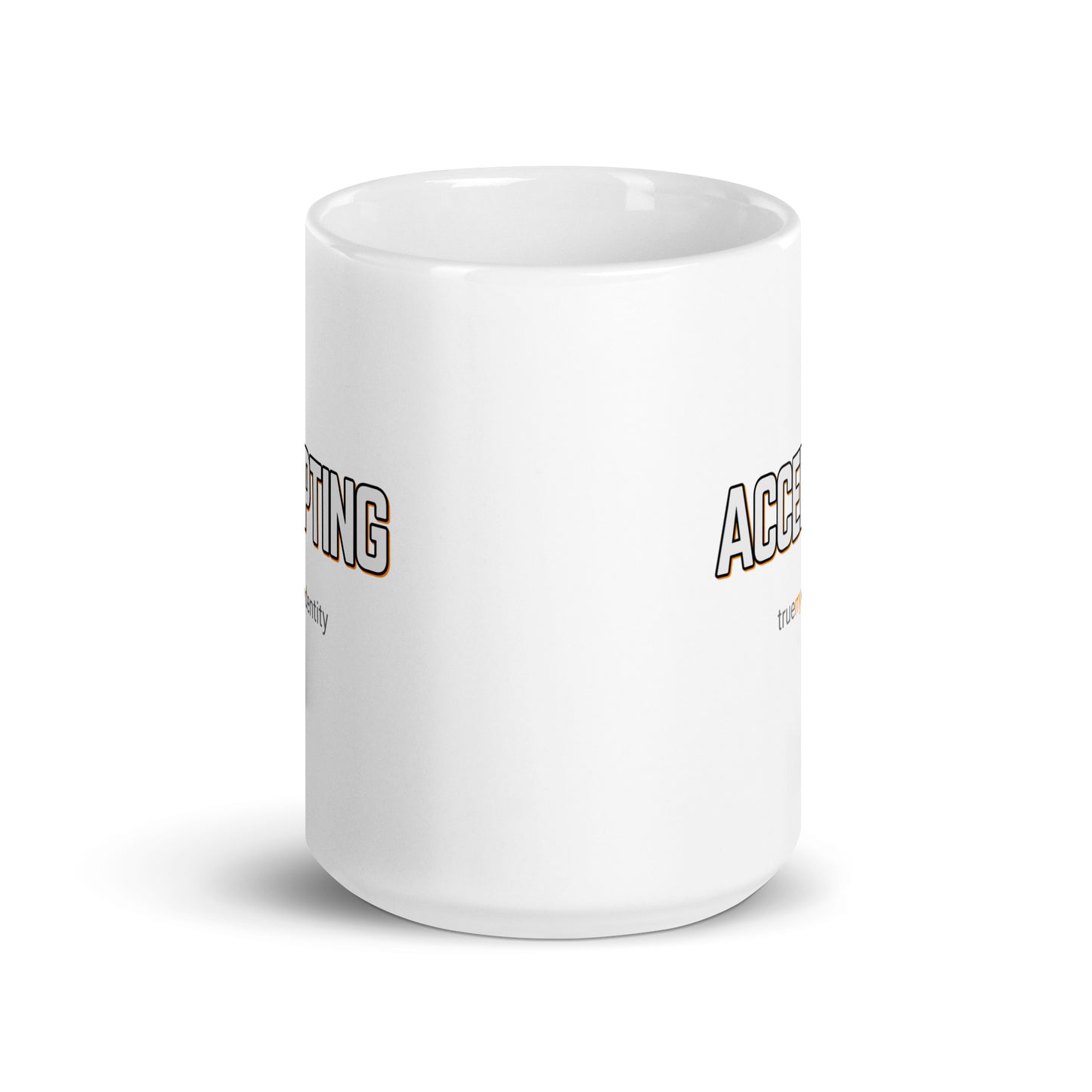 ACCEPTING White Coffee Mug Bold 11 oz or 15 oz