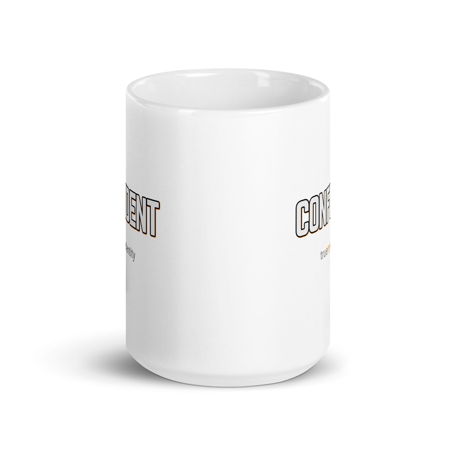 CONFIDENT White Coffee Mug Bold 11 oz or 15 oz