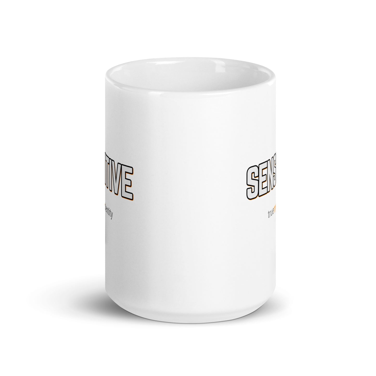 SENSITIVE White Coffee Mug Bold 11 oz or 15 oz