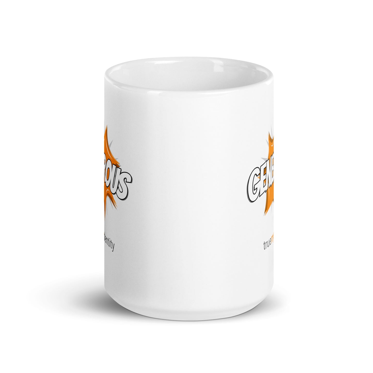 GENEROUS White Coffee Mug Action 11 oz or 15 oz