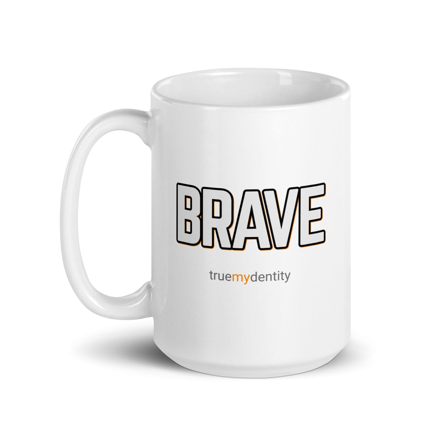 BRAVE White Coffee Mug Bold 11 oz or 15 oz