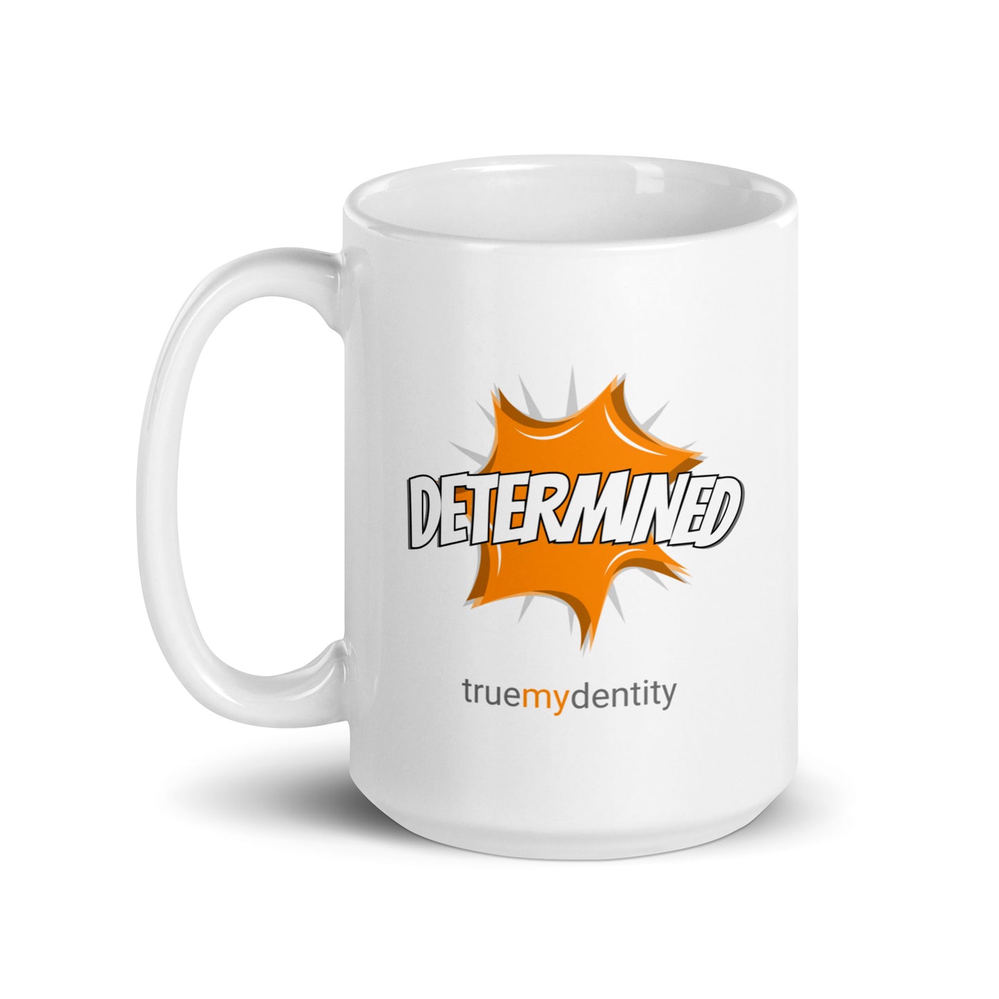 DETERMINED White Coffee Mug Action 11 oz or 15 oz