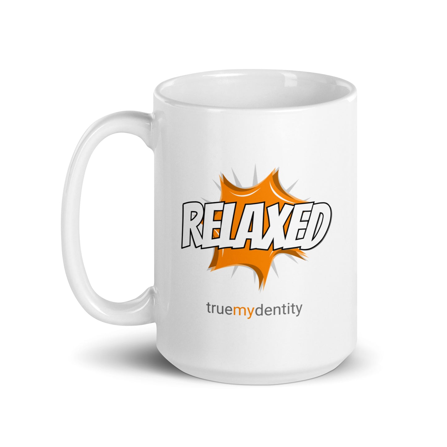 RELAXED White Coffee Mug Action 11 oz or 15 oz