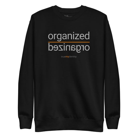 ORGANIZED Sweatshirt Reflection Design | Unisex