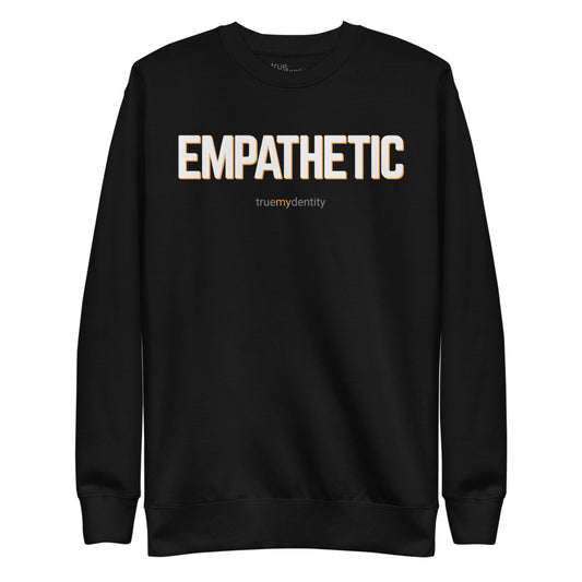 EMPATHETIC Sweatshirt Bold Design | Unisex