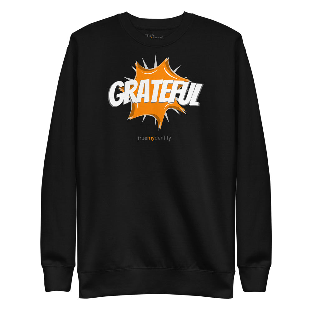GRATEFUL Sweatshirt Action Design | Unisex