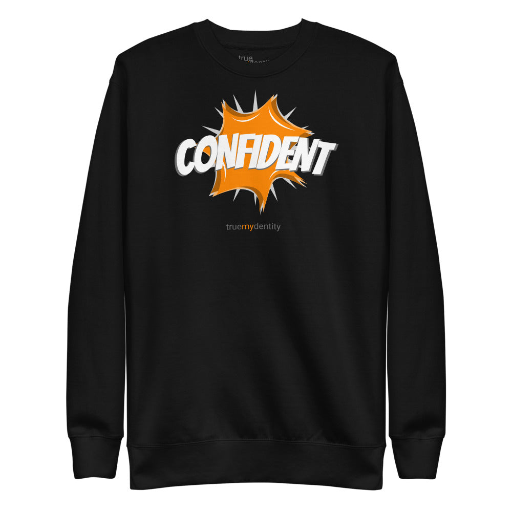 CONFIDENT Sweatshirt Action Design | Unisex