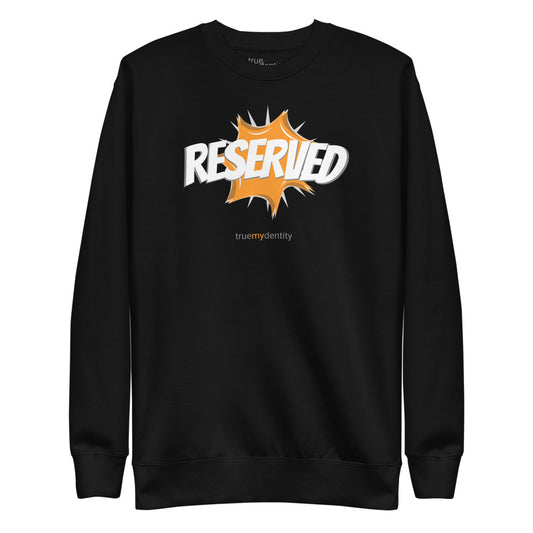 RESERVED Sweatshirt Action Design | Unisex