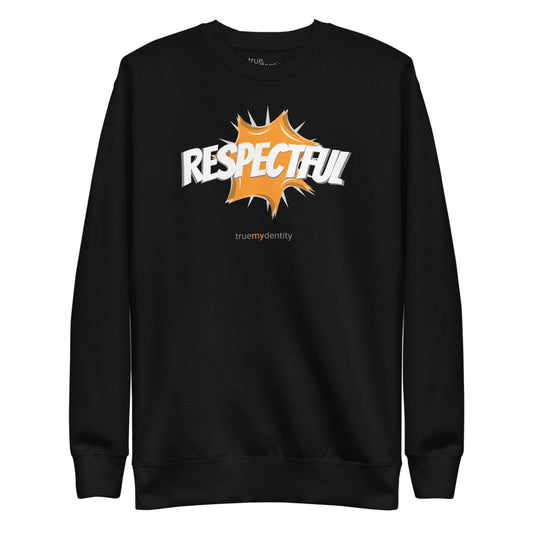 RESPECTFUL Sweatshirt Action Design | Unisex