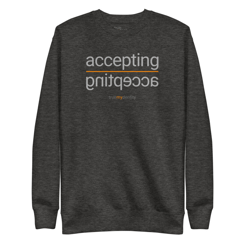 ACCEPTING Sweatshirt Reflection Design | Unisex
