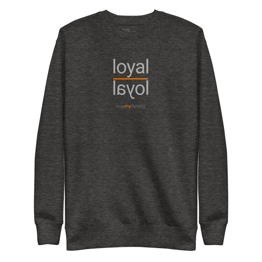 LOYAL Sweatshirt Reflection Design | Unisex