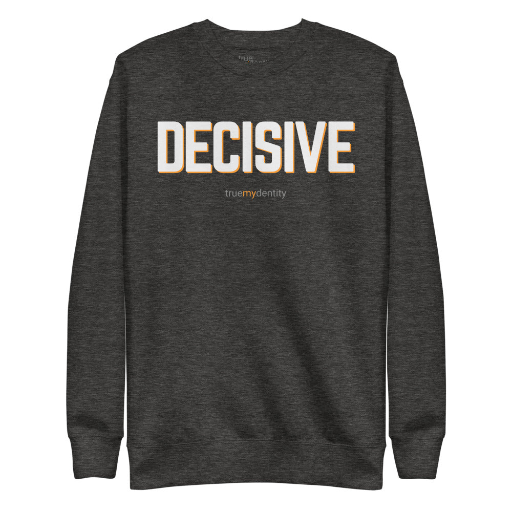 DECISIVE Sweatshirt Bold Design | Unisex