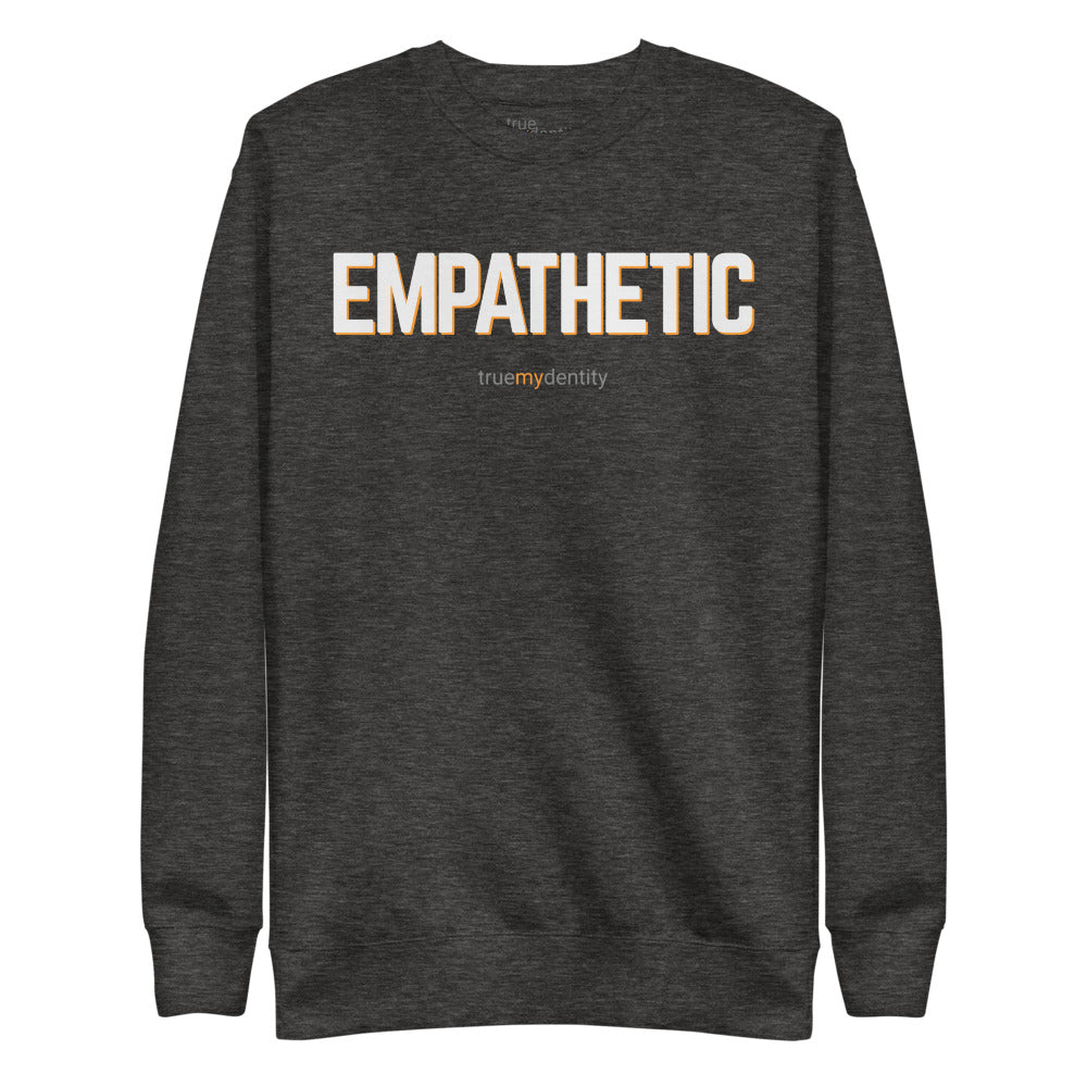 EMPATHETIC Sweatshirt Bold Design | Unisex