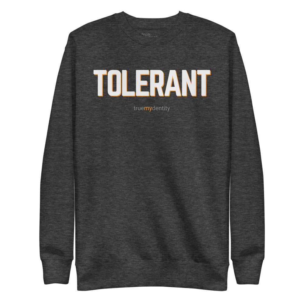 TOLERANT Sweatshirt Bold Design | Unisex
