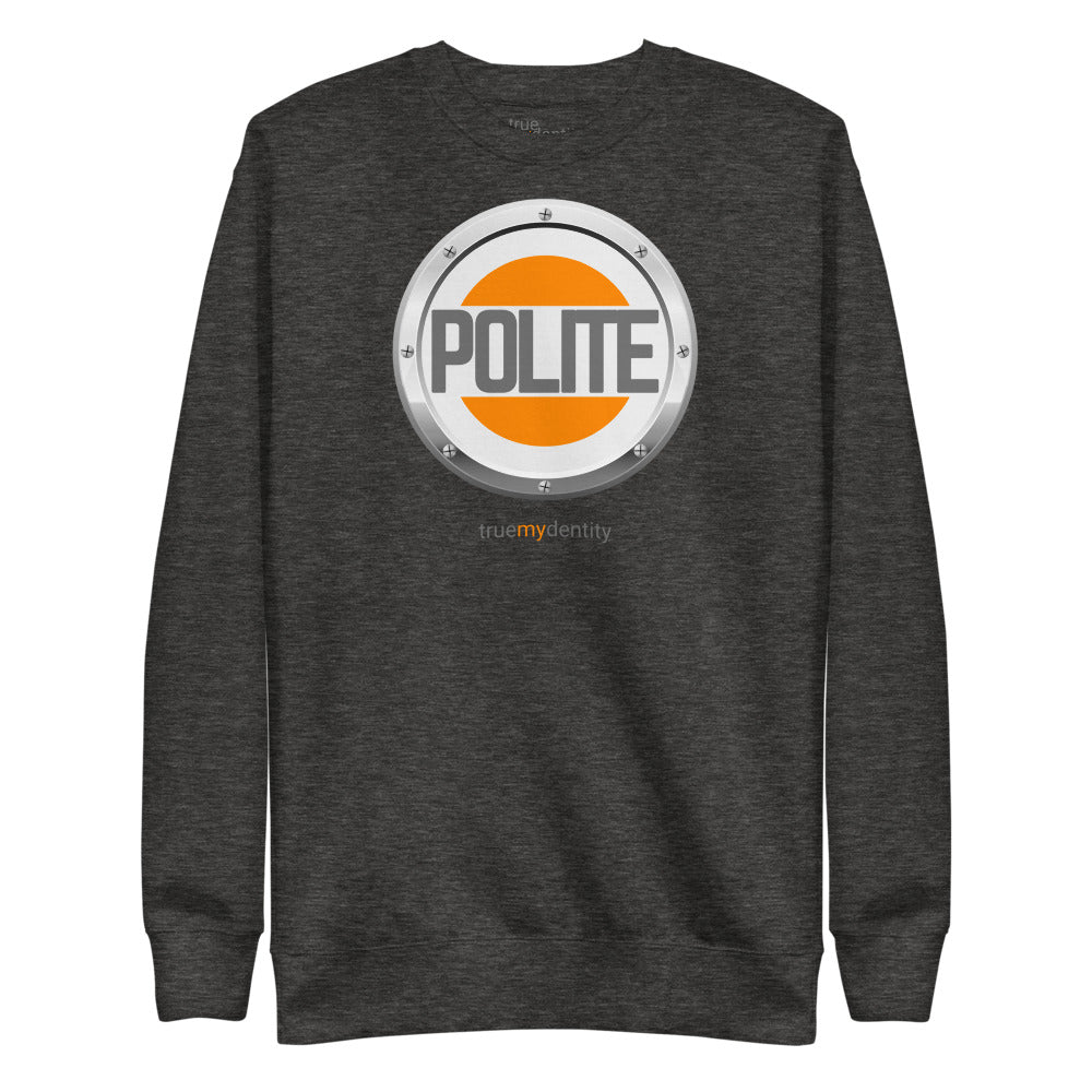 POLITE Sweatshirt Core Design | Unisex