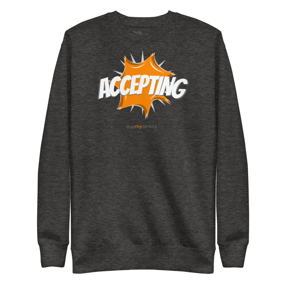 ACCEPTING Sweatshirt Action Design | Unisex
