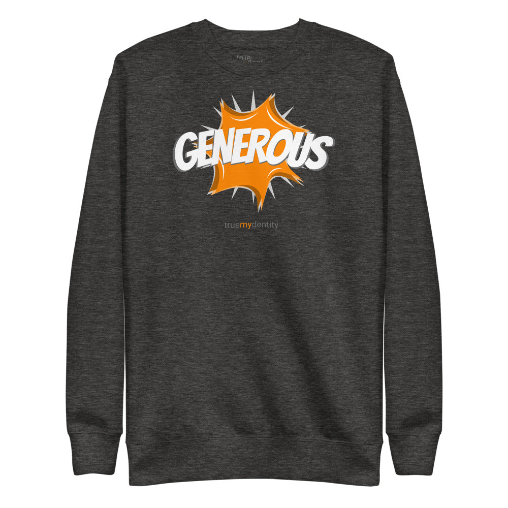 GENEROUS Sweatshirt Action Design | Unisex