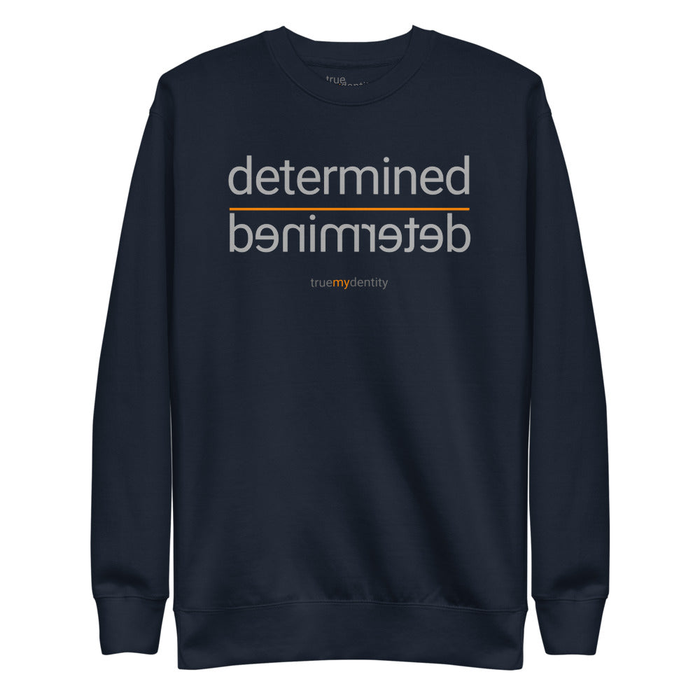DETERMINED Sweatshirt Reflection Design | Unisex