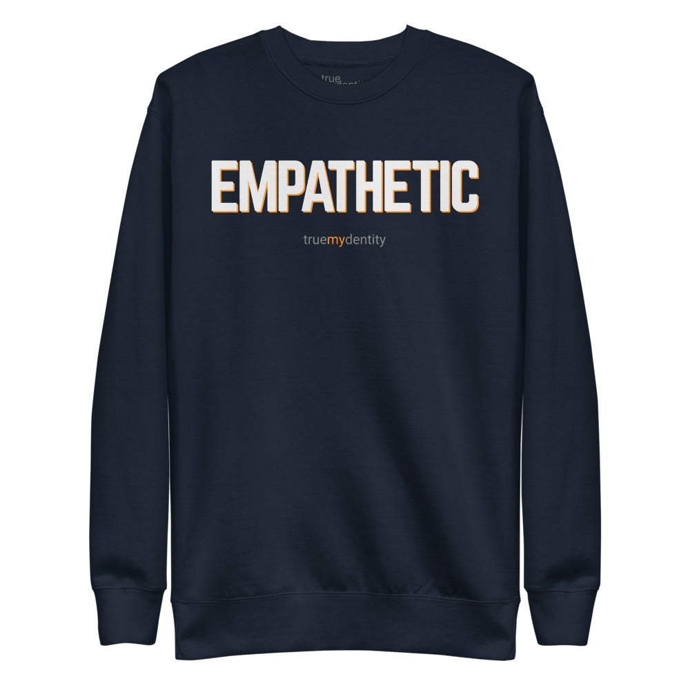 EMPATHETIC Sweatshirt Bold Design | Unisex