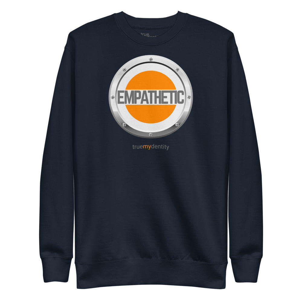 EMPATHETIC Sweatshirt Core Design | Unisex