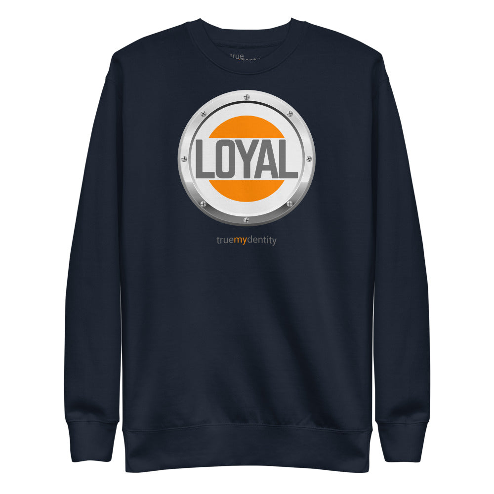 LOYAL Sweatshirt Core Design | Unisex
