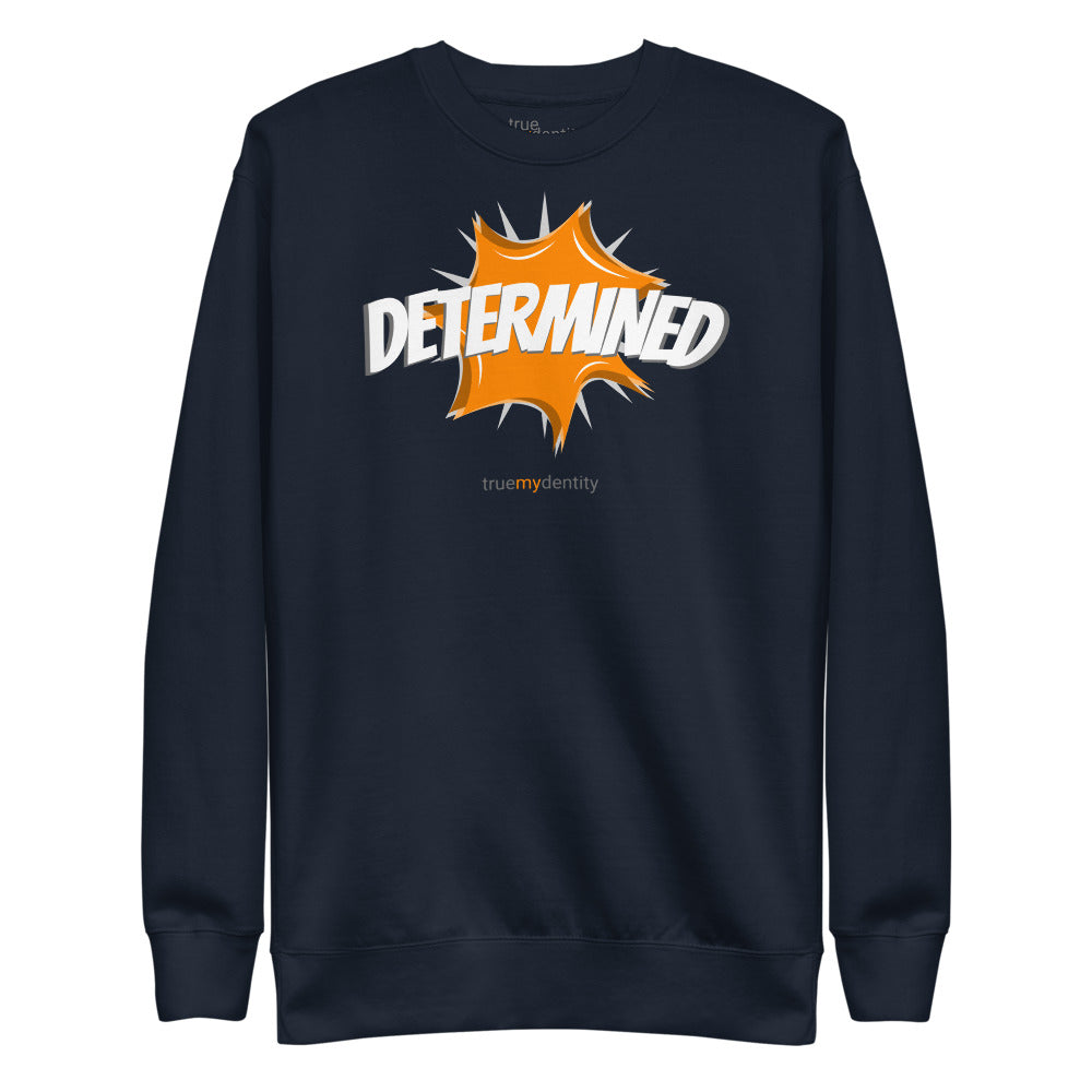 DETERMINED Sweatshirt Action Design | Unisex