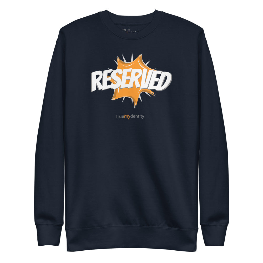 RESERVED Sweatshirt Action Design | Unisex