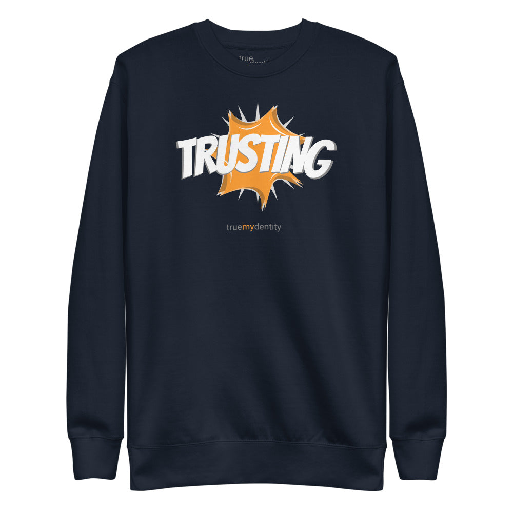 TRUSTING Sweatshirt Action Design | Unisex