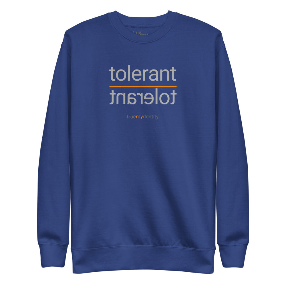 TOLERANT Sweatshirt Reflection Design | Unisex