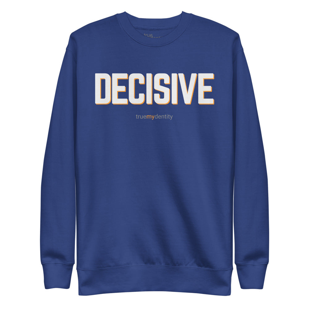DECISIVE Sweatshirt Bold Design | Unisex