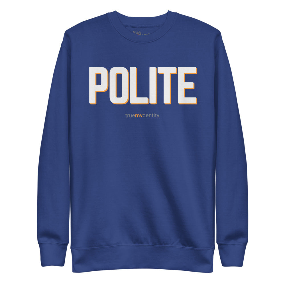 POLITE Sweatshirt Bold Design | Unisex