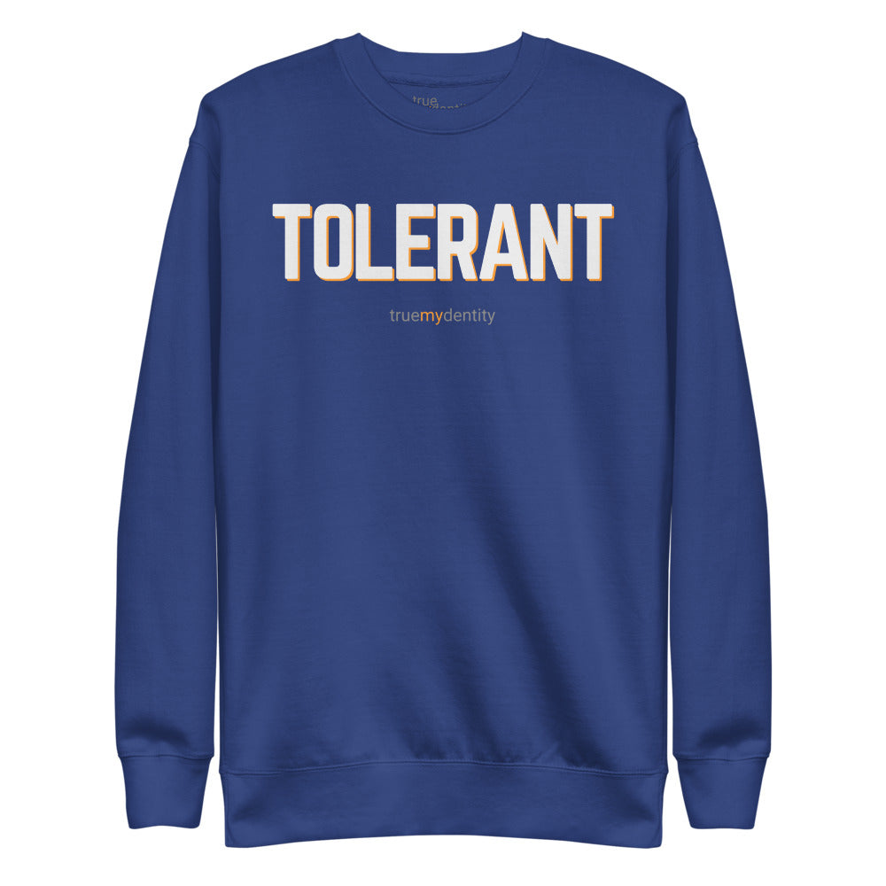 TOLERANT Sweatshirt Bold Design | Unisex