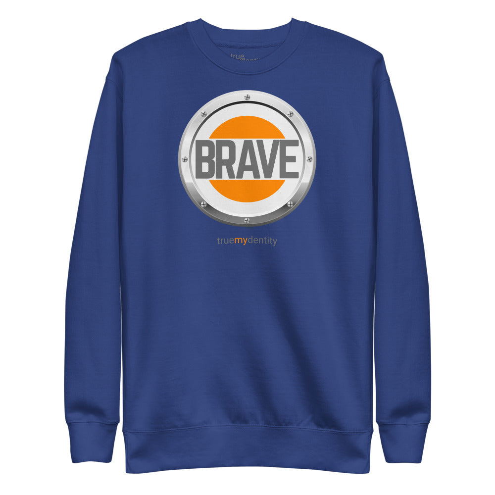 BRAVE Sweatshirt Core Design | Unisex