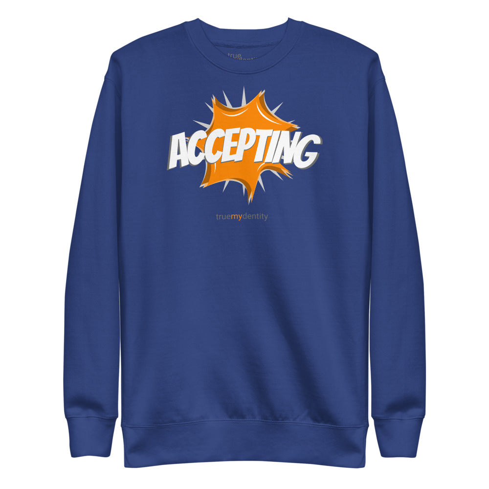ACCEPTING Sweatshirt Action Design | Unisex
