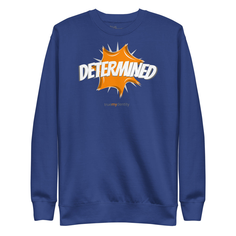 DETERMINED Sweatshirt Action Design | Unisex