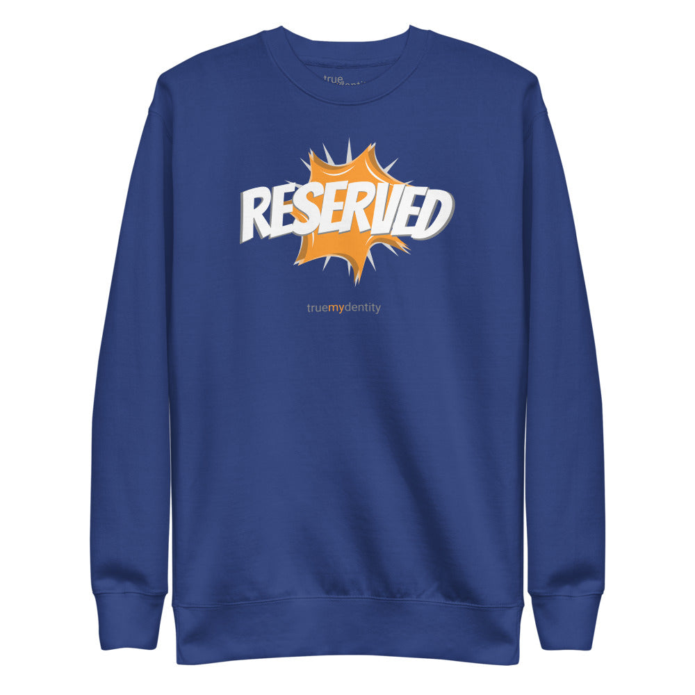 RESERVED Sweatshirt Action Design | Unisex