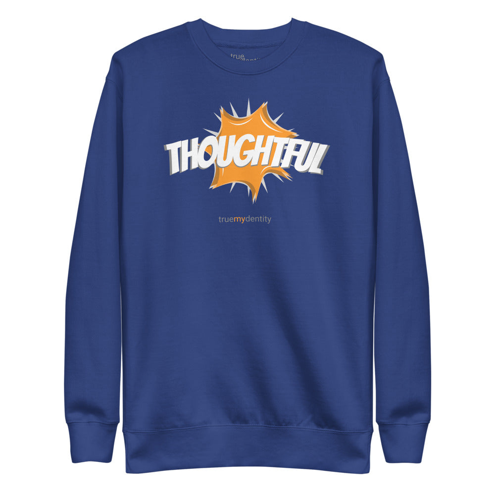 THOUGHTFUL Sweatshirt Action Design | Unisex