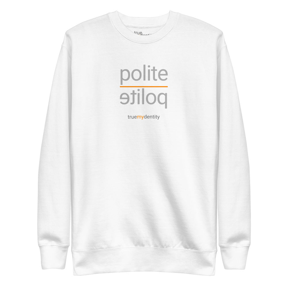 POLITE Sweatshirt Reflection Design | Unisex
