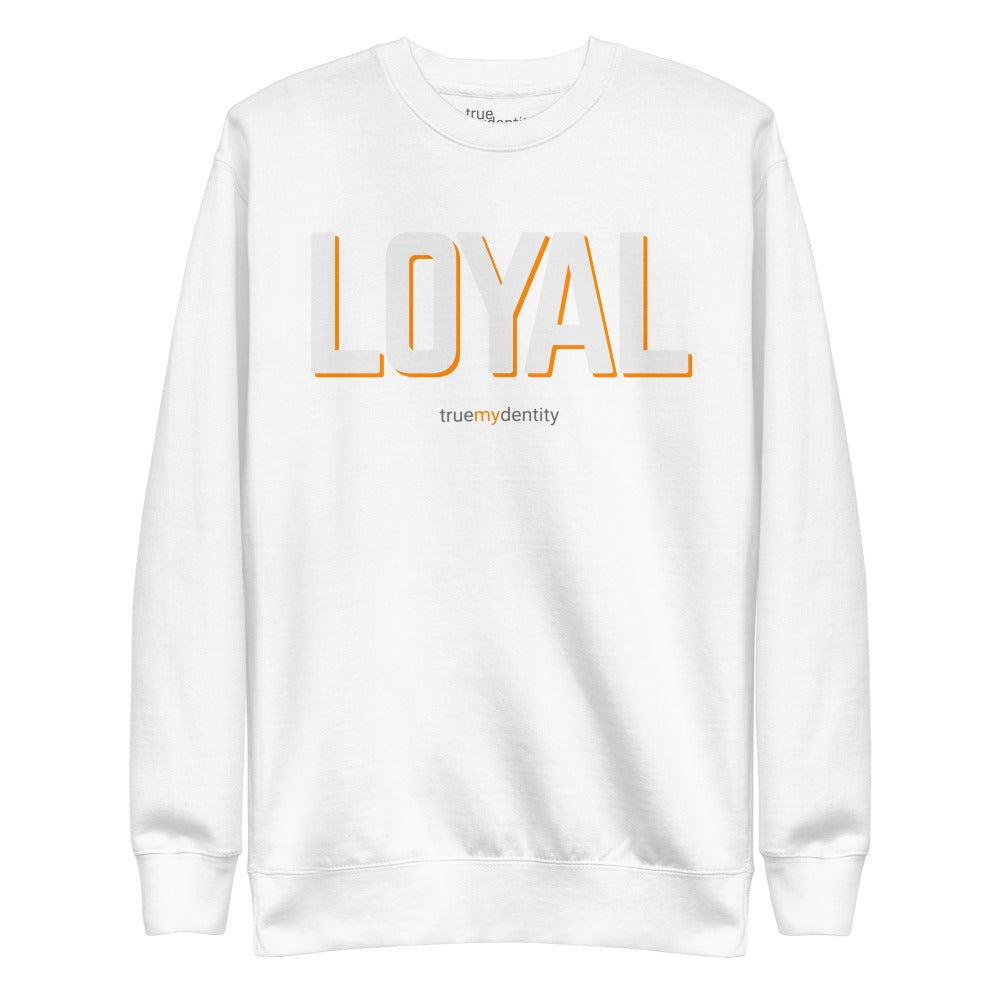 LOYAL Sweatshirt Bold Design | Unisex