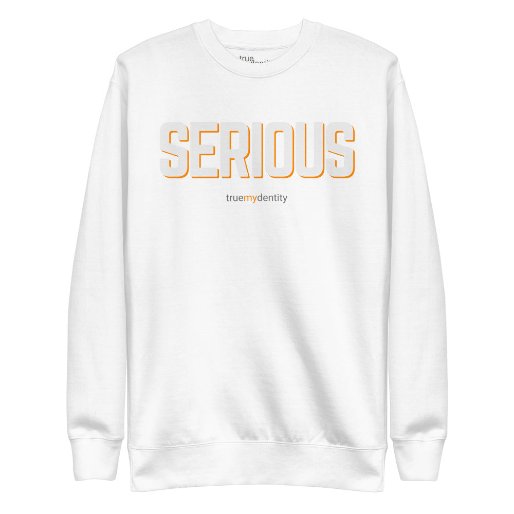 SERIOUS Sweatshirt Bold Design | Unisex